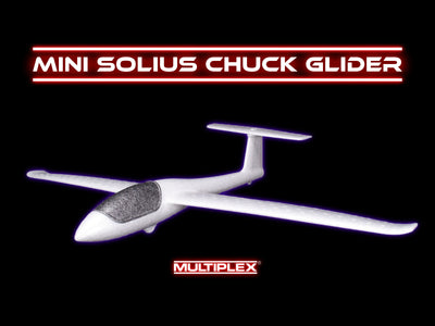 Multiplex Mini Solius Chuck Glider