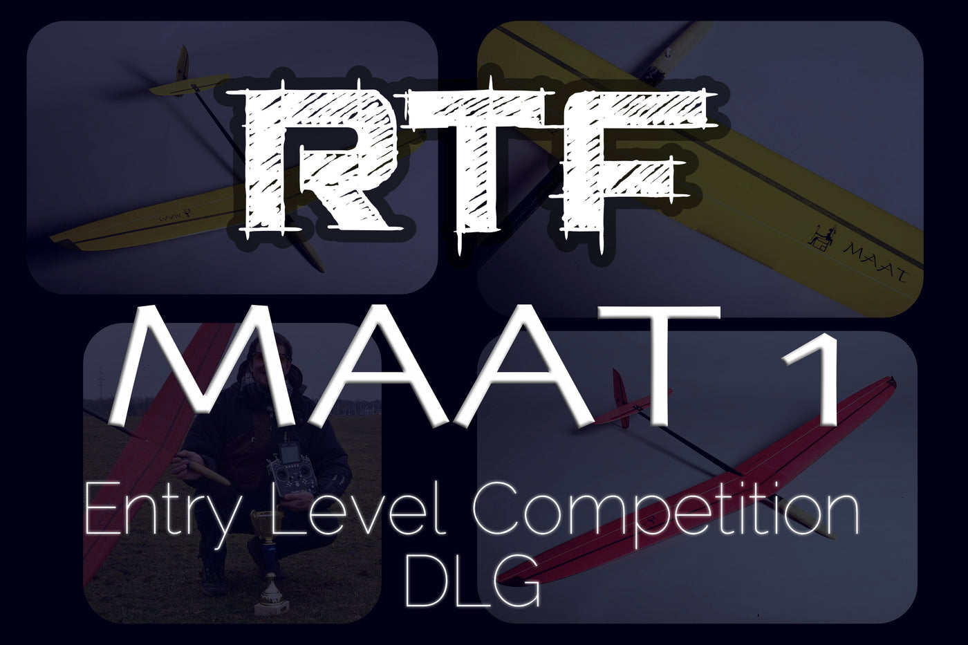 MAAT 1 Entry Level Competition DLG - ARF